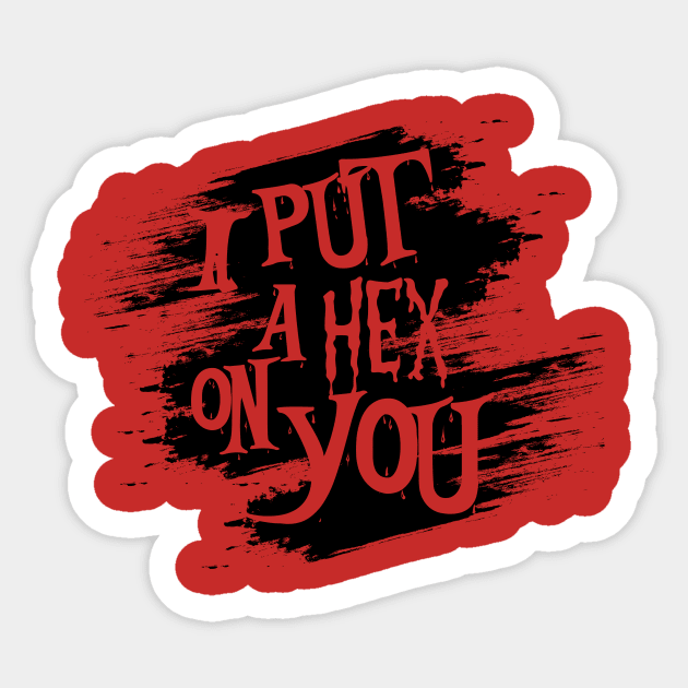 I put a hex on you Sticker by Ohkult